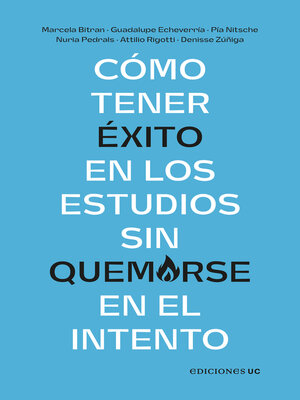 cover image of Cómo tener éxito en los estudios sin quemarse en el intento